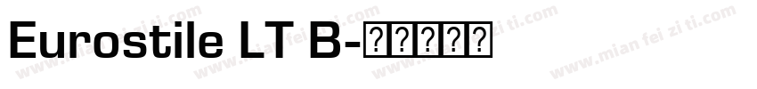 Eurostile LT B字体转换